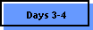 Days 3-4